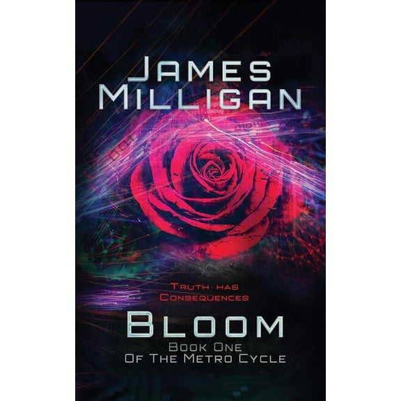Metro Cycle: Bloom: Book One Of The Metro Cycle (Series #1) (Paperback)