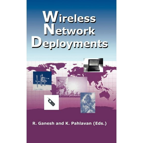 The Springer International Engineering a Wireless Network Deployments, Book 558, (Hardcover)