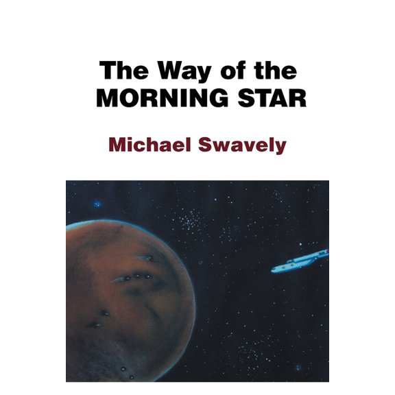 The Way of the Morning Star, (Paperback)