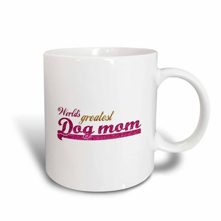 3dRose Worlds Greatest Dog mom - best pet owner gifts for her - pink fun humorous funny doggy lover present - Ceramic Mug,