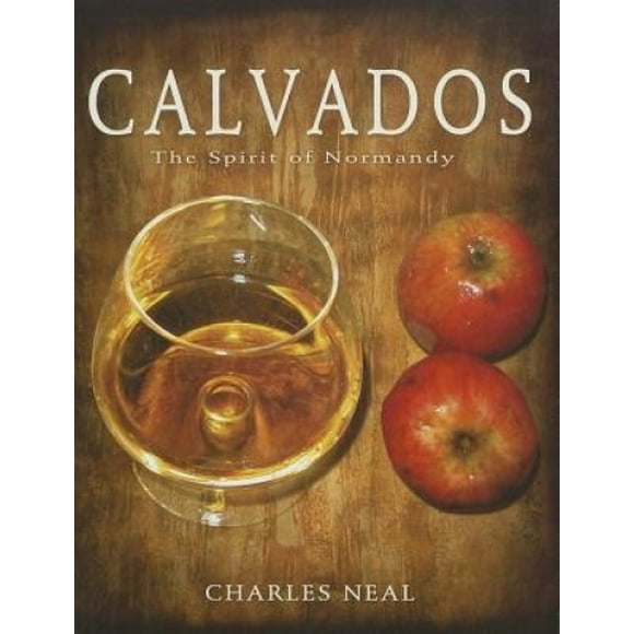 Calvados: l'Esprit de Normandie