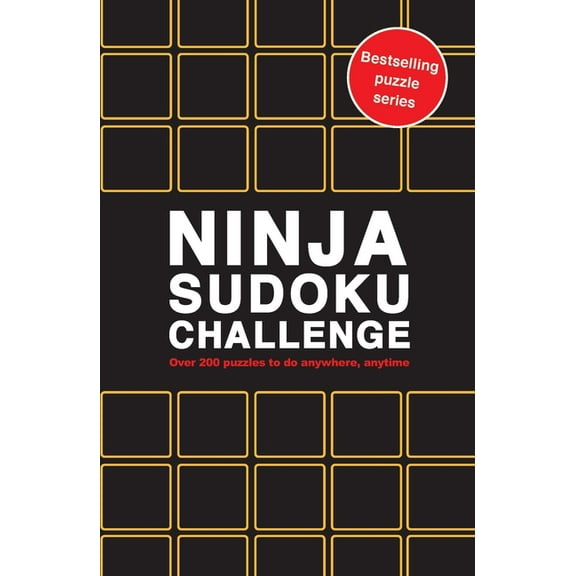 Puzzle Challenge Ninja Sudoku Challenge: Over 200 Puzzles to Do Anywhere, Anytime, Book 10, (Paperback)