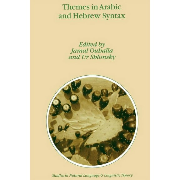 Studies in Natural Language and Linguist Themes in Arabic and Hebrew Syntax, Book 53, (Paperback)