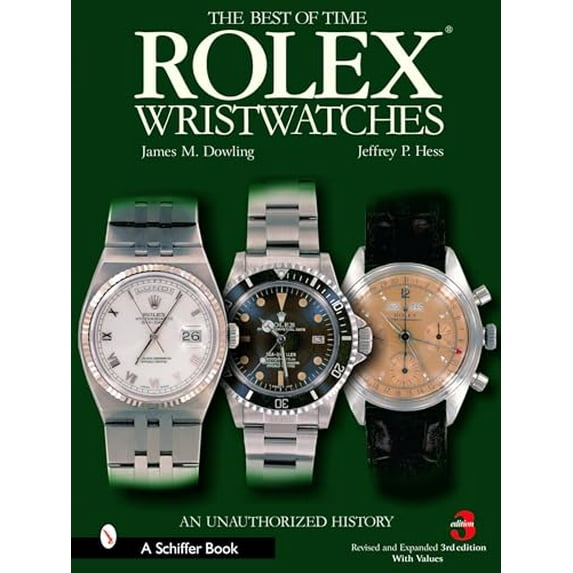 Pre-Owned Rolex Wristwatches: An Unauthorized History (Hardcover) 0764324373 9780764324376