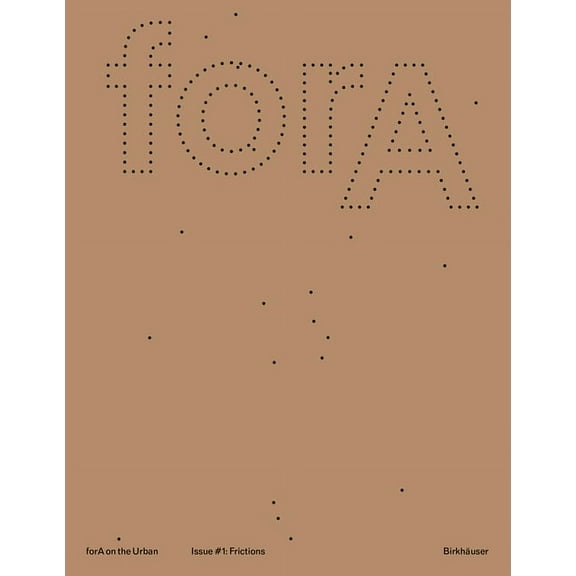 Fora on the Urban Issue #1: Eleven Frictions from an Urbanized World (Paperback)