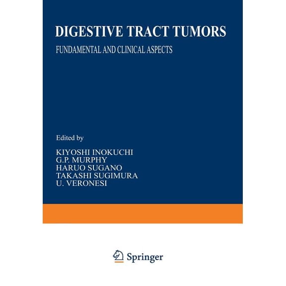 Gann Monograph on Cancer Research Digestive Tract Tumors: Fundamental and Clinical Aspects, Book 31, (Paperback)
