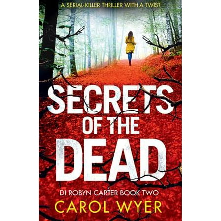 Secrets of the Dead : A Serial Killer Thriller That Will Have You