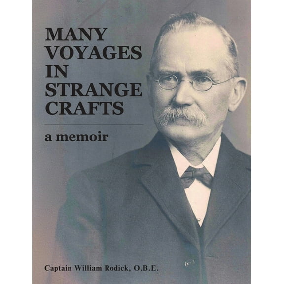 Many Voyages in Strange Crafts: A Memoir, (Paperback)