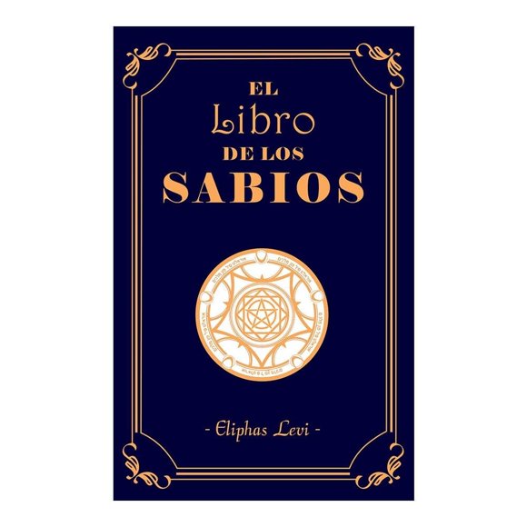 El libro de los Sabios Multilibros Eliphas Levi