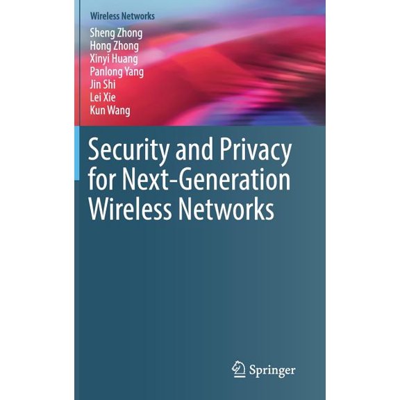 Wireless Networks Security and Privacy for Next-Generation Wireless Networks, (Hardcover)