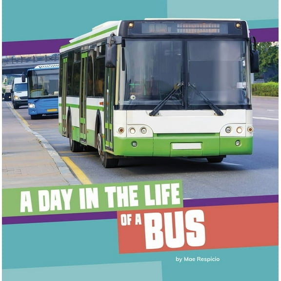 A Day in the Life of a Community Service A Day in the Life of a Bus, (Hardcover)