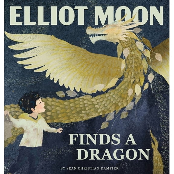 Elliot Moon Finds a Dragon, (Hardcover)