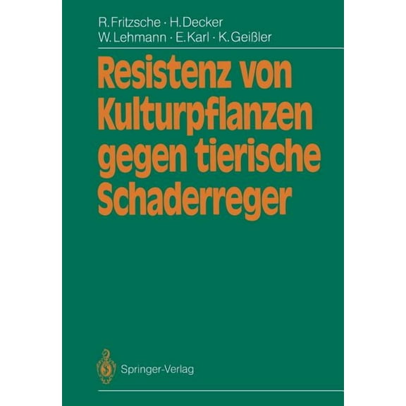 Resistenz Von Kulturpflanzen Gegen Tierische Schaderreger, (Paperback)