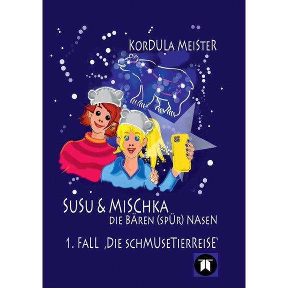 Susu & Mischka - Die BÃ¤ren(spÃ¼r)Nasen: 1. Fall Die Schmusetierreise, (Paperback)
