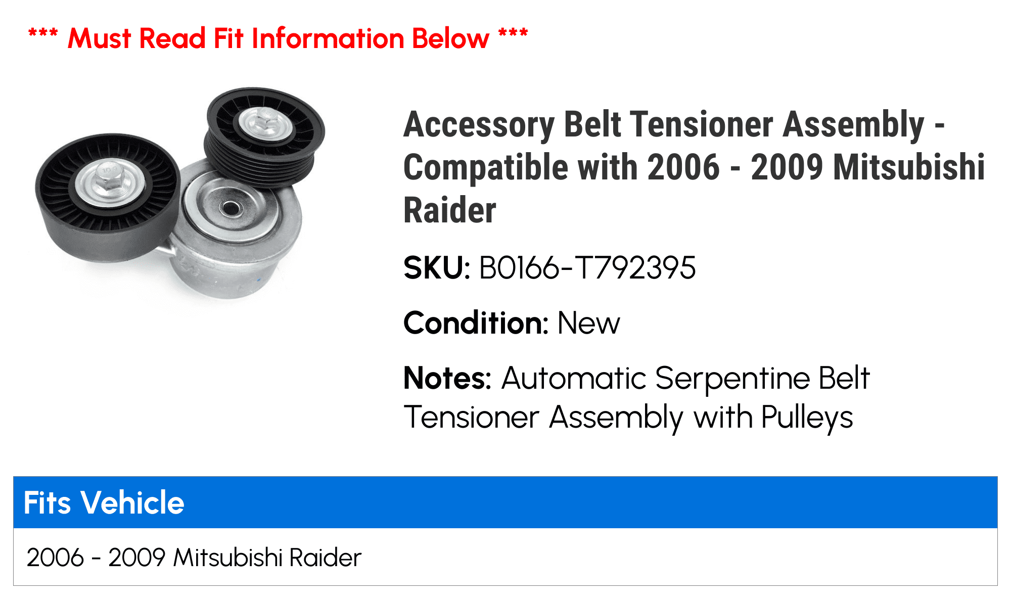 Accessory Belt Tensioner Assembly - Compatible with 2006 - 2009 Mitsubishi Raider 2007 2008