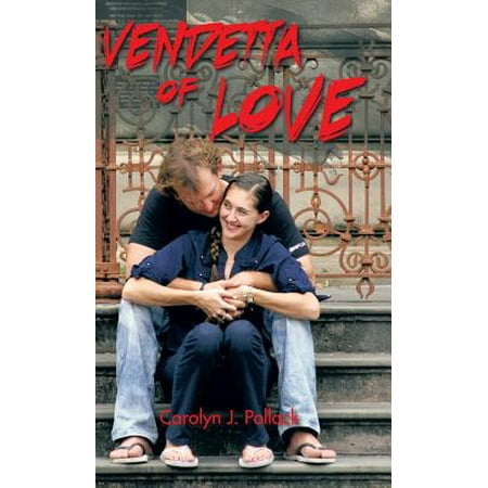 Vendetta of Love -  Pollack, Carolyn J