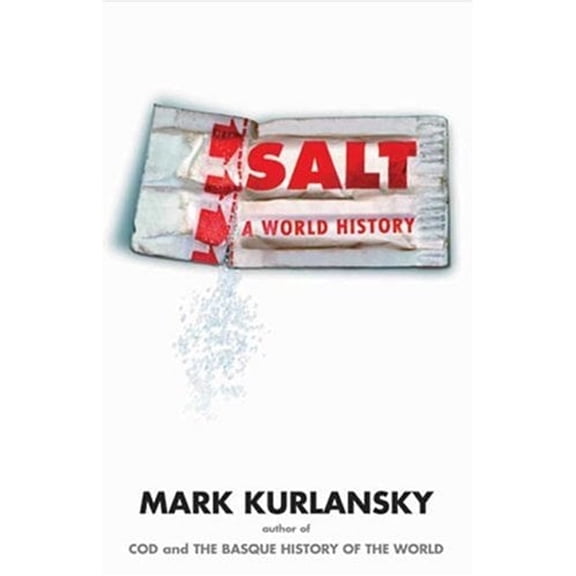 Pre-Owned Salt: A World History (Hardcover) 0802713734 9780802713735