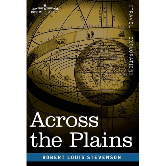 Across the Plains: With Other Memories and Essays (Hardcover)