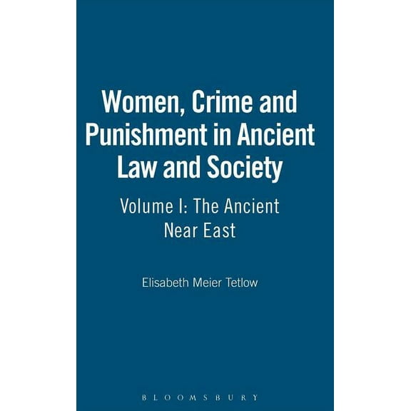 Women, Crime, and Punishment in Ancient The Ancient Near East, Book 01, (Hardcover)