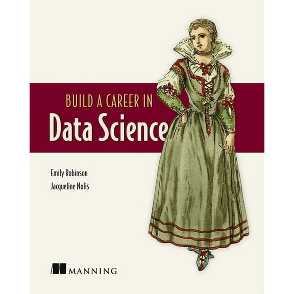 Build a Career in Data Science, (Paperback)