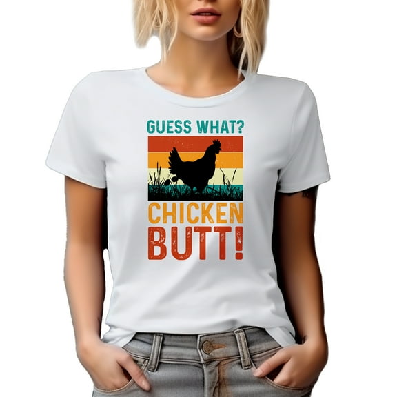 Retro Humorous Guess What, Chicken Butt, White T-Shirt, Small