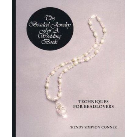 The Beaded Jewelry for a Wedding Book: Techniques for Beadlovers, Used [Paperback]