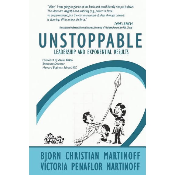 UNSTOPPABLE Leadership and Exponential Results (Paperback)