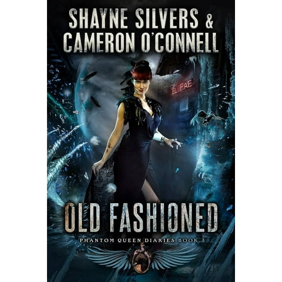 Phantom Queen Diaries: Old Fashioned: Phantom Queen Book 3 - A Temple Verse Series (Paperback)