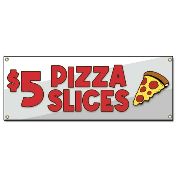 $5 Pizza Slice | 36" X 96" Banner | Concession Stand Food Truck Single Sided With Grommets | Made in The USA