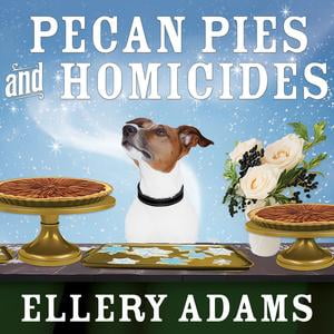 Pecan Pies and Homicides - Audiobook