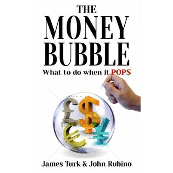 Pre-Owned The Money Bubble (Paperback) 1622170342 9781622170340