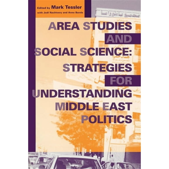 Middle East Studies Area Studies and Social Science, (Paperback)