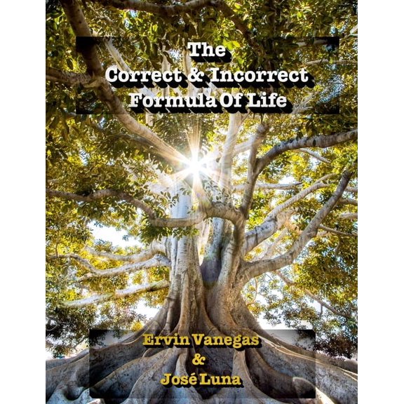 The Correct & Incorrect Formula of Life, (Paperback)