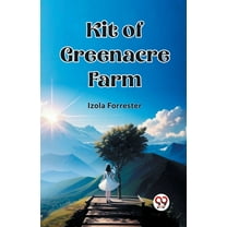 Kit of Greenacre Farm, (Paperback)