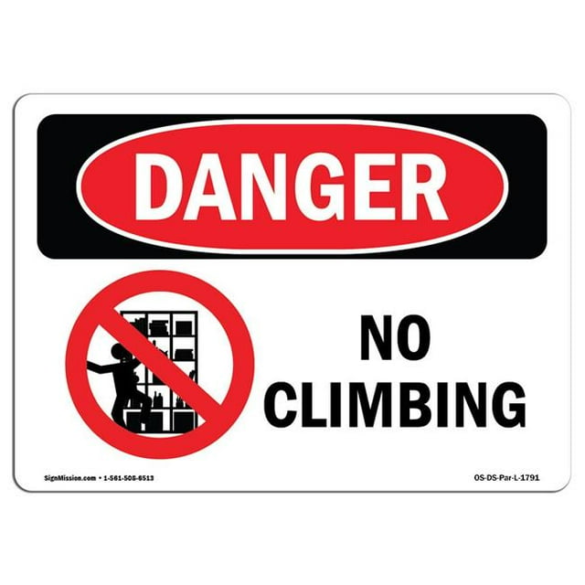SignMission OS-DS-A-1218-L-1791 12 x 18 Po Signe de Danger OSHA - Pas d'Escalade