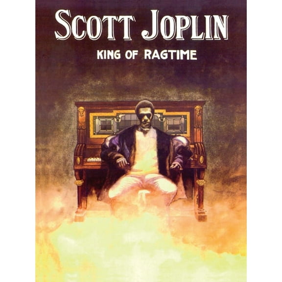 Scott Joplin - King of Ragtime