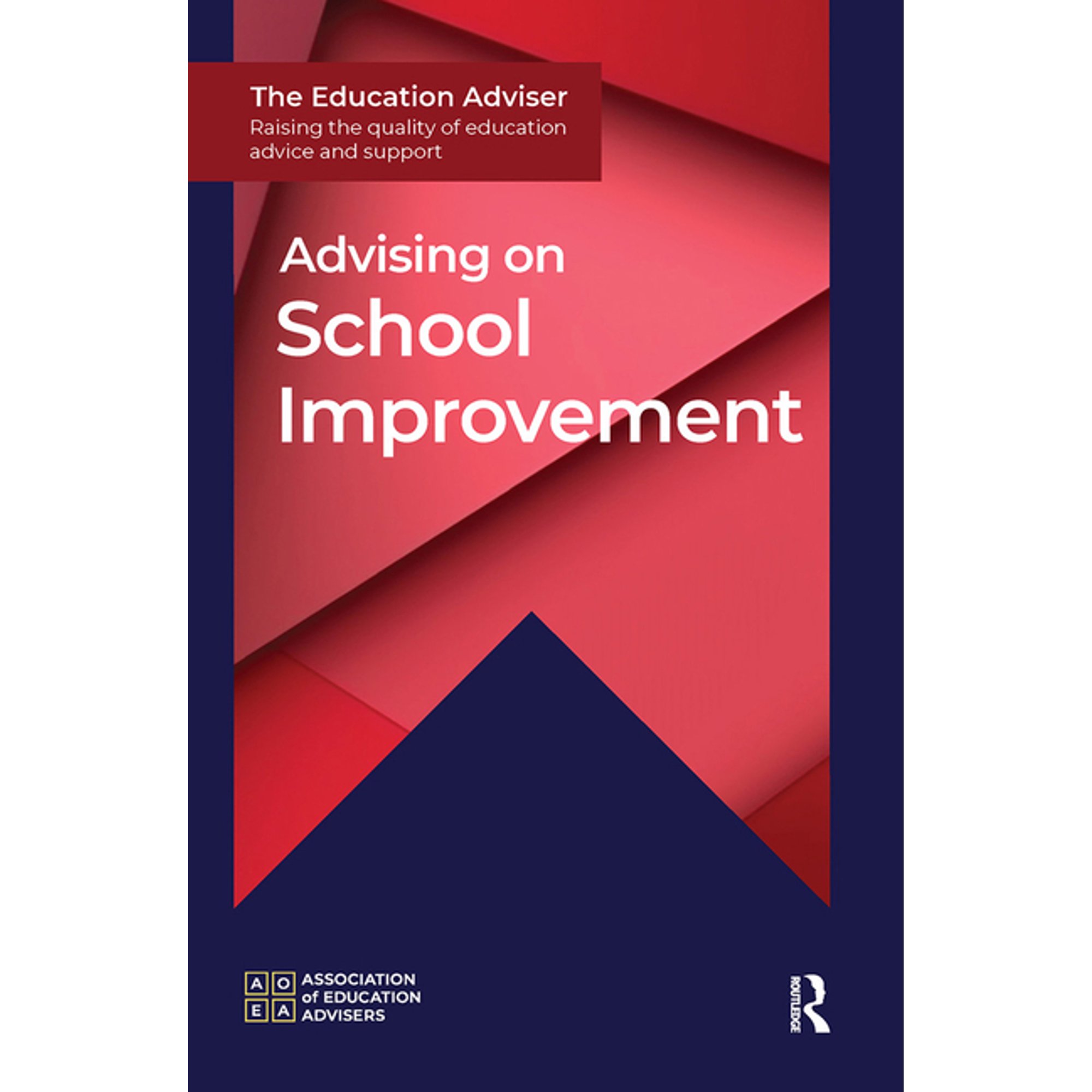 Education Adviser Advising on School Improvement, (Paperback)