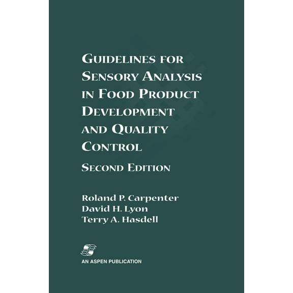 Guidelines for Sensory Analysis in Food Product Development and Quality Control, (Paperback)