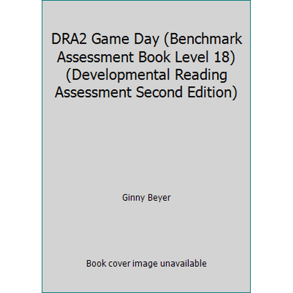 Pre-Owned DRA2 Game Day (Benchmark Assessment Book Level 18) (Developmental Reading Assessment Second Edition) (Paperback) 0765274175 9780765274175