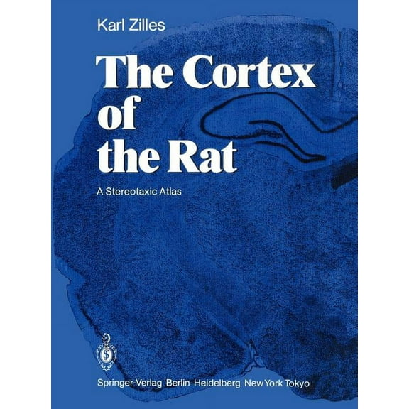 The Cortex of the Rat: A Stereotaxic Atlas, (Paperback)
