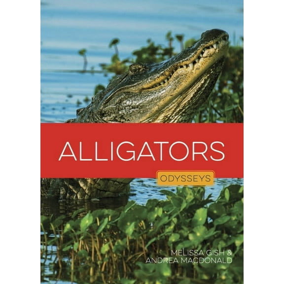 Odysseys in the Wild Alligators, (Paperback)