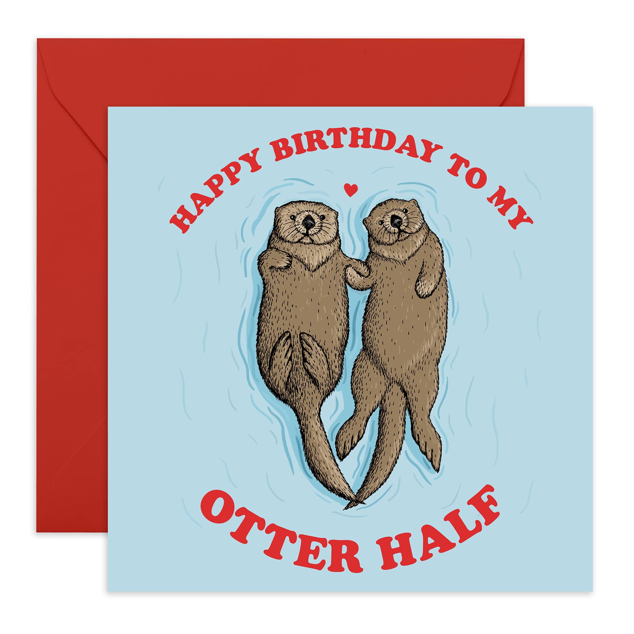 Central 23 - Funny Birthday Card - 'Happy Birthday To My Otter Half' - For  Boyfriend Girlfriend Wife Husband Fiance - Cute Animal Humor - Comes with  Fun Stickers 