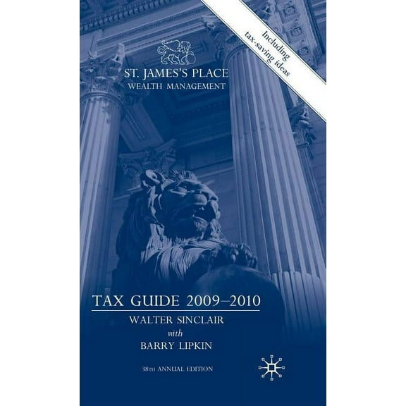 St. James's Place Wealth Management Tax Guide 2009-2010, (Hardcover)