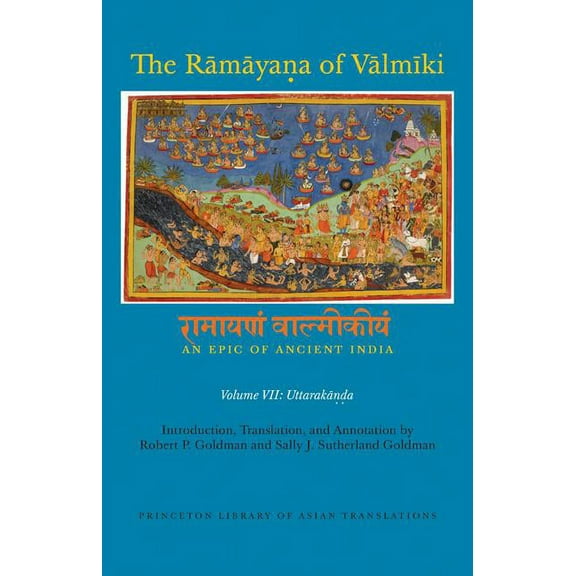 Princeton Library of Asian Translations The Rāmāyaṇa of Vālmīki: An Epic of Ancient India, Volume VII, Book 151, (Hardcover)