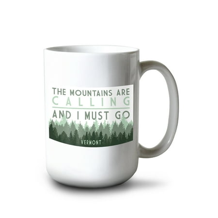 

15 fl oz Ceramic Mug Vermont The Mountains Are Calling Pine Trees Dishwasher & Microwave Safe