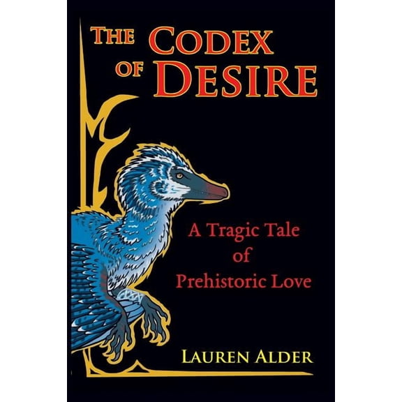 The Codex of Desire (Paperback)