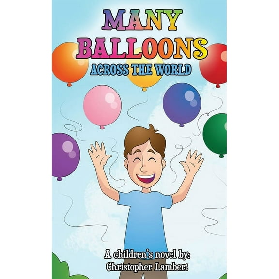 Many Balloons Across the World, (Hardcover)