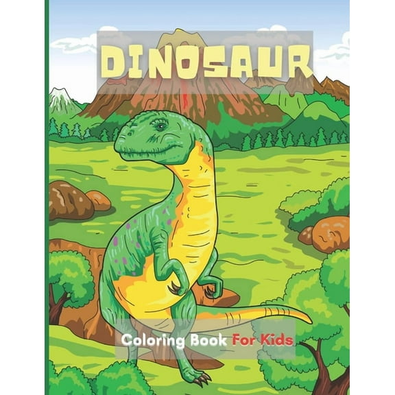 Dinosaur Coloring Book For Kids: 50 Unique, Cute Dinosaurs' Coloring Pages For Ages 4-8 Child And For Dinosaur Lovers (Paperback)