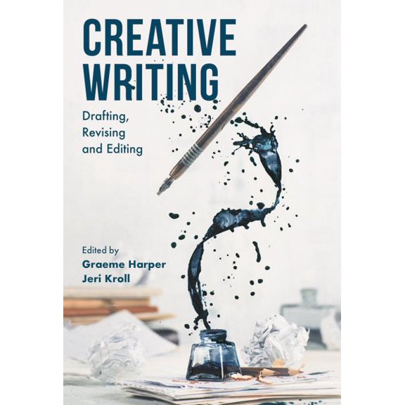 Pre-Owned Creative Writing: Drafting, Revising and Editing (Hardcover)