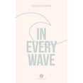 thumbnail image 2 of In Every Wave (Paperback), 2 of 2